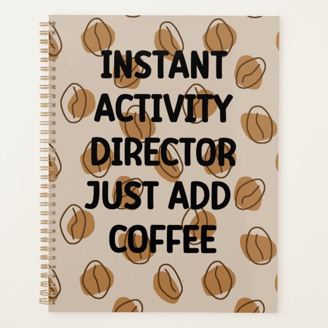 Activity Director Coffee Lover Appreciation Gift Planner (Front)