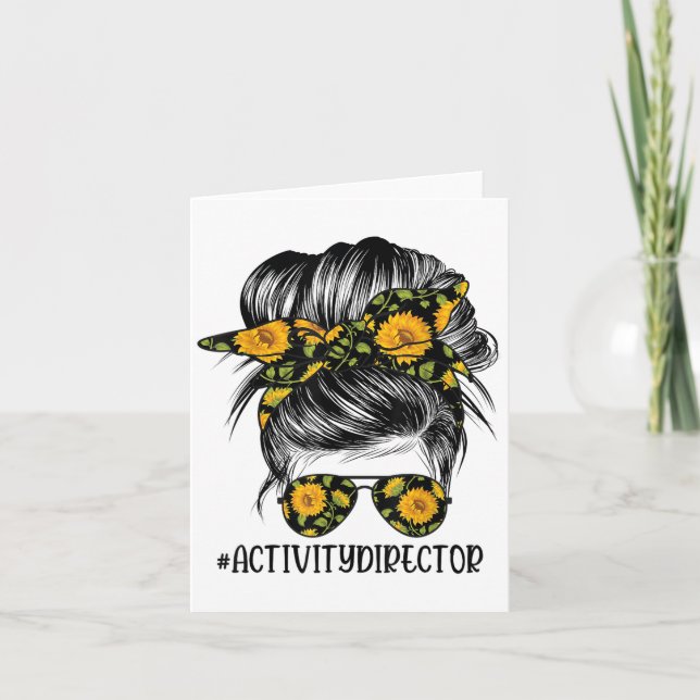 Activity Director Messy Hair Woman Bun Sunflower H Card (Front)