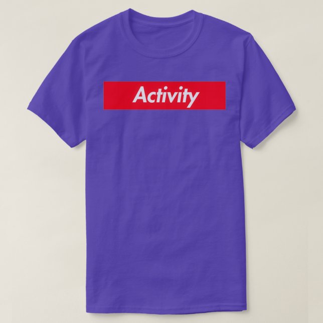 Activity T-Shirt (Design Front)