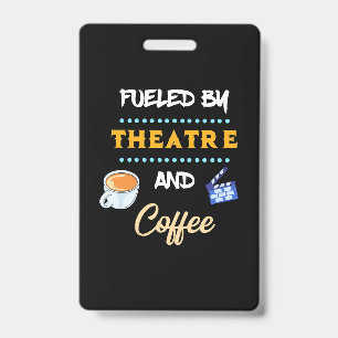 Actor Fueled By Theatre Coffee Badge