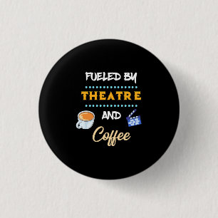 Actor Fueled By Theatre Coffee Button