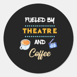 Actor Fueled By Theatre Coffee Classic Round Sticker