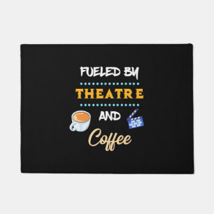 Actor Fueled By Theatre Coffee Doormat