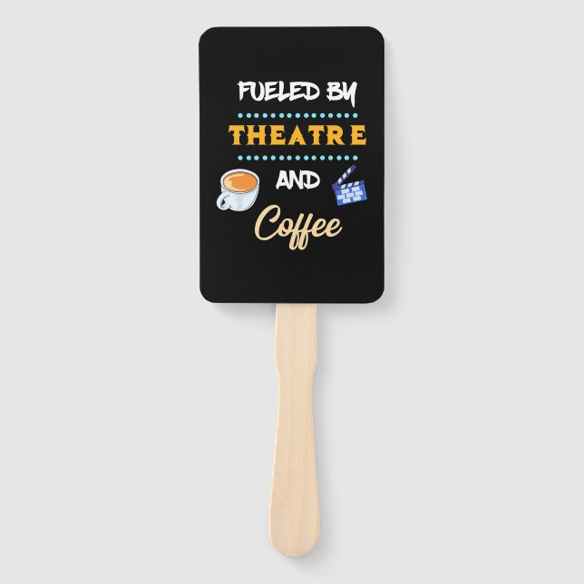 Actor Fueled By Theatre Coffee Hand Fan (Front)