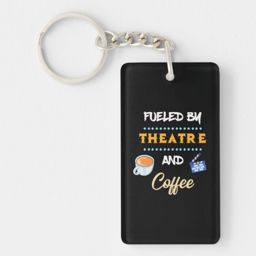 Actor Fueled By Theatre Coffee Keychain