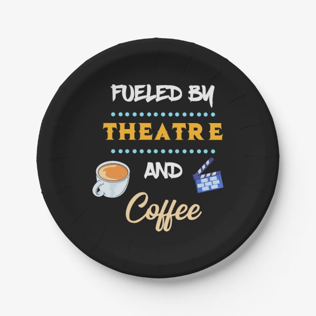 Actor Fueled By Theatre Coffee Paper Plates (Front)