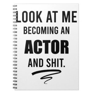 Actor Graduation Party Funny Gift Theater Lover Notebook