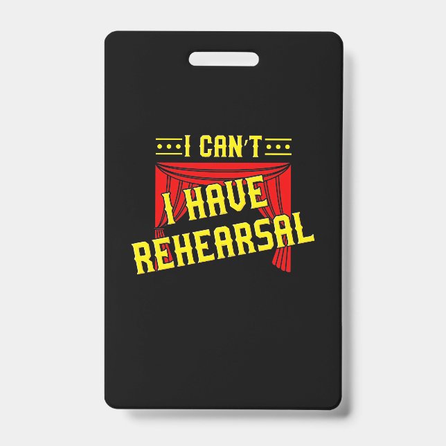 Actor Have Rehearsal Badge (Front)