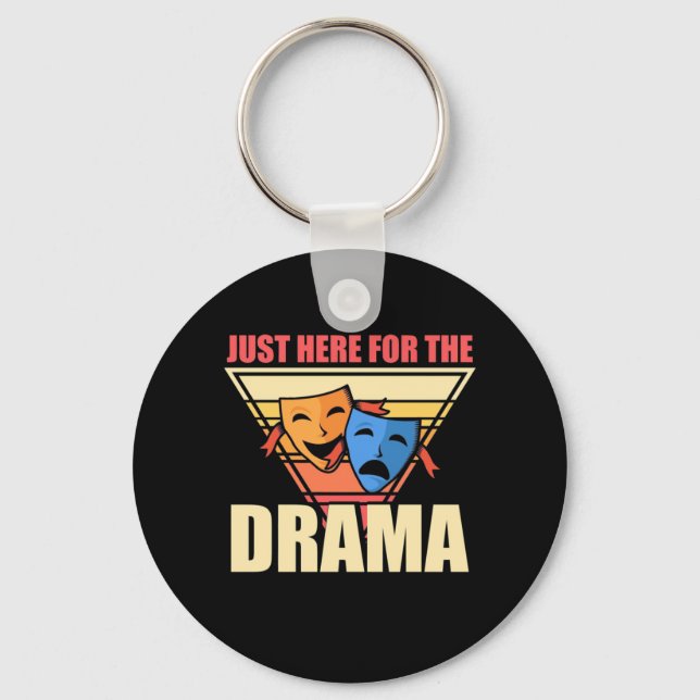 Actor Just Here For The Drama Keychain (Front)