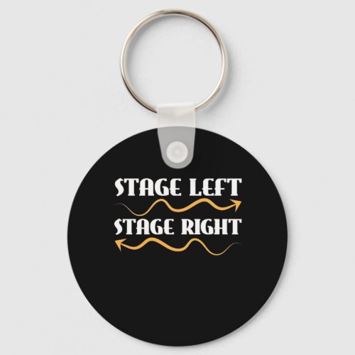 Actor Stage Left Stage Right Keychain