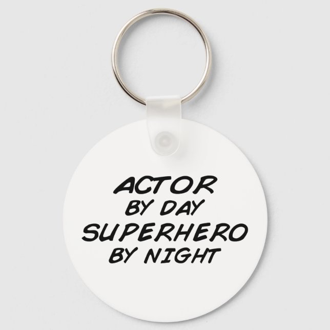 Actor Superhero by Night Keychain (Front)