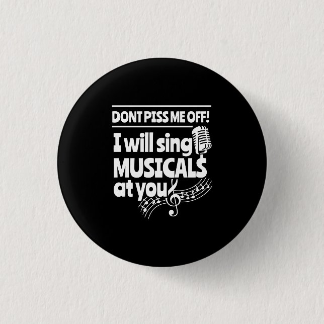 Actor Will Sing Musicals At You Button (Front)