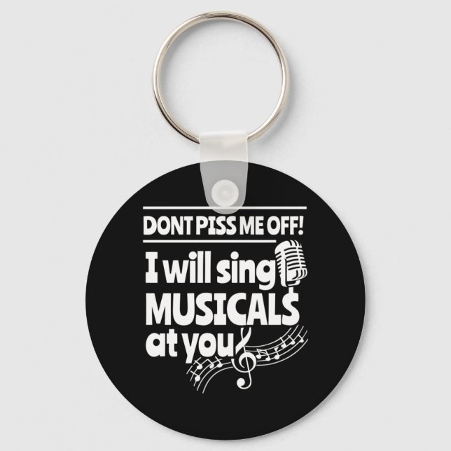 Actor Will Sing Musicals At You Keychain (Front)