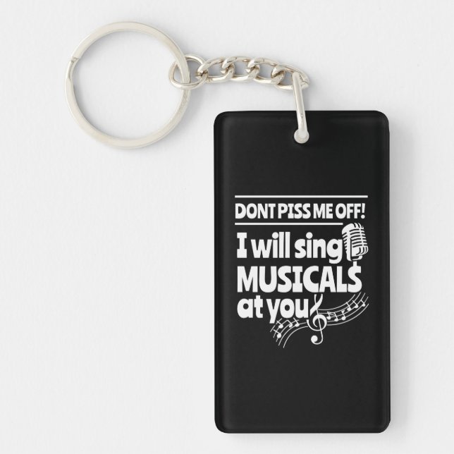 Actor Will Sing Musicals At You Keychain (Front)