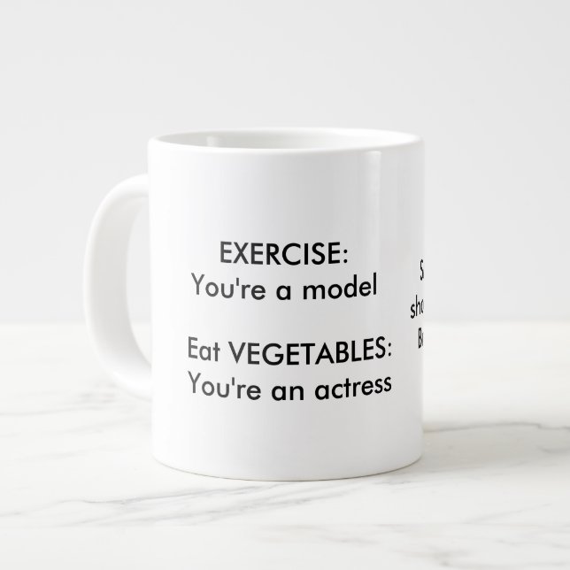 Actress Model Positive Reminders Giant Coffee Mug (Front Left)