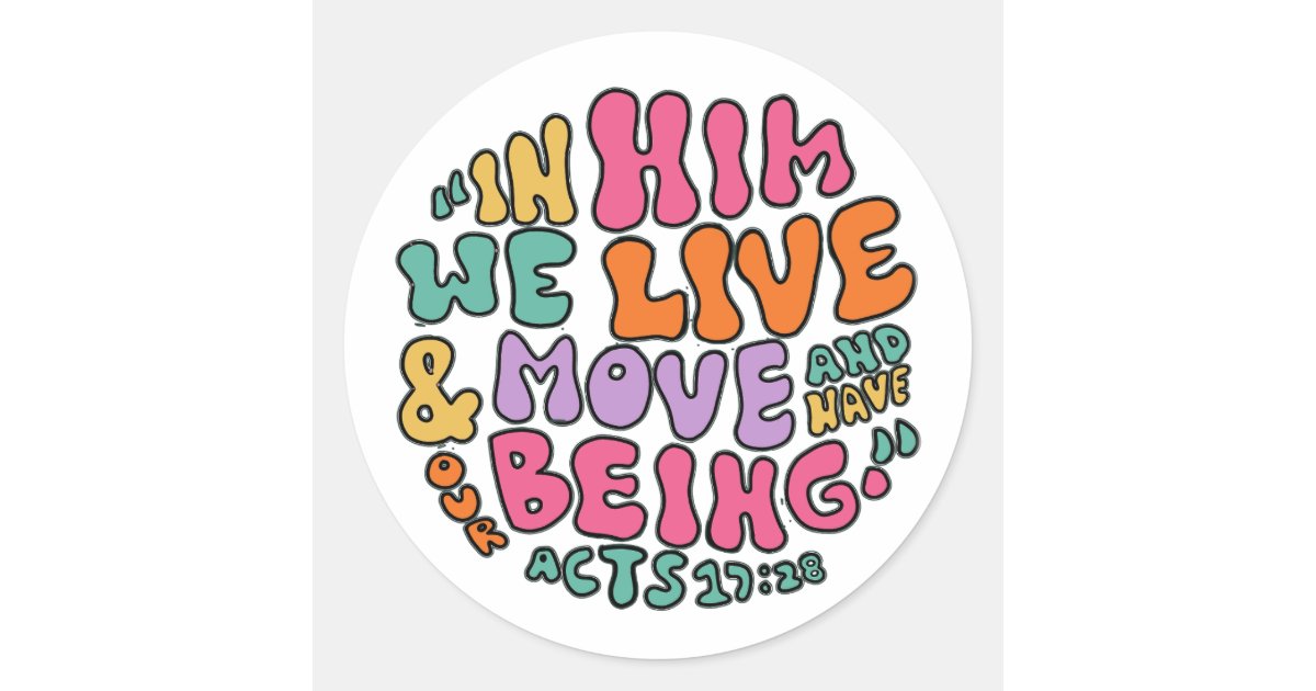 Acts 17:28 Hand Lettering Colorful Typography Classic Round Sticker ...