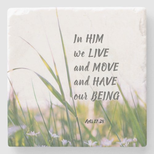 Acts 1728 In Him we Live and Move Bible Verse  Stone Coaster