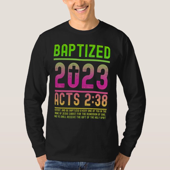 Acts 2 38 Bible Verse Baptism for Baptized Christi T-Shirt (Front)