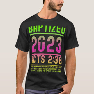 Acts 2 38 Bible Verse Baptism for Baptized Christi T-Shirt