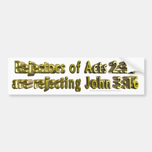 Acts 238 John 316 Christian Bumper sticker