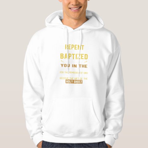 Acts 238 _ Repent and be Baptized Hoodie