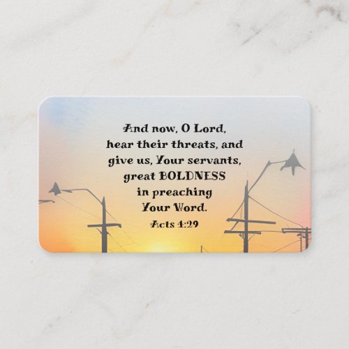 Acts 429 O Lord Give Great Boldness Bible Verse Business Card