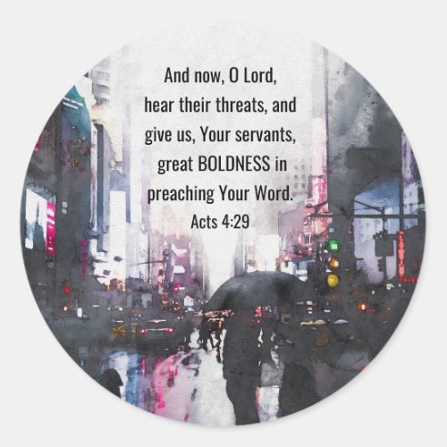 Acts 429 O Lord Give Great Boldness Bible Verse Classic Round Sticker