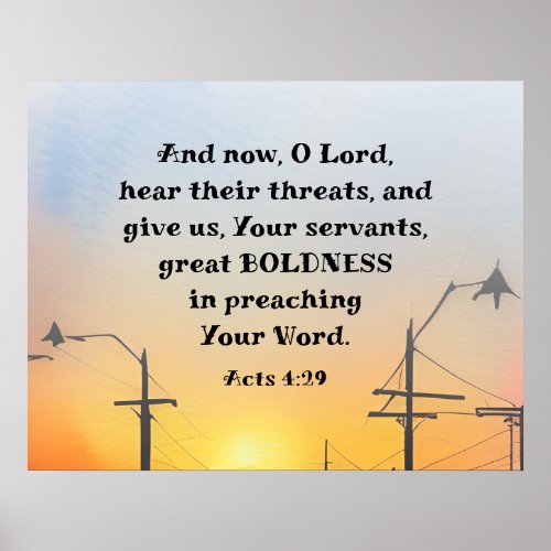 Acts 429 O Lord Give great Boldness Bible Verse Poster
