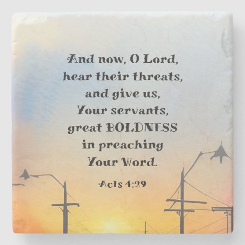 Acts 429 O Lord Give great Boldness Bible Verse Stone Coaster