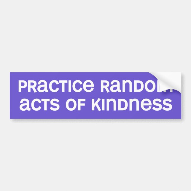 acts of kindness bumper sticker (Front)