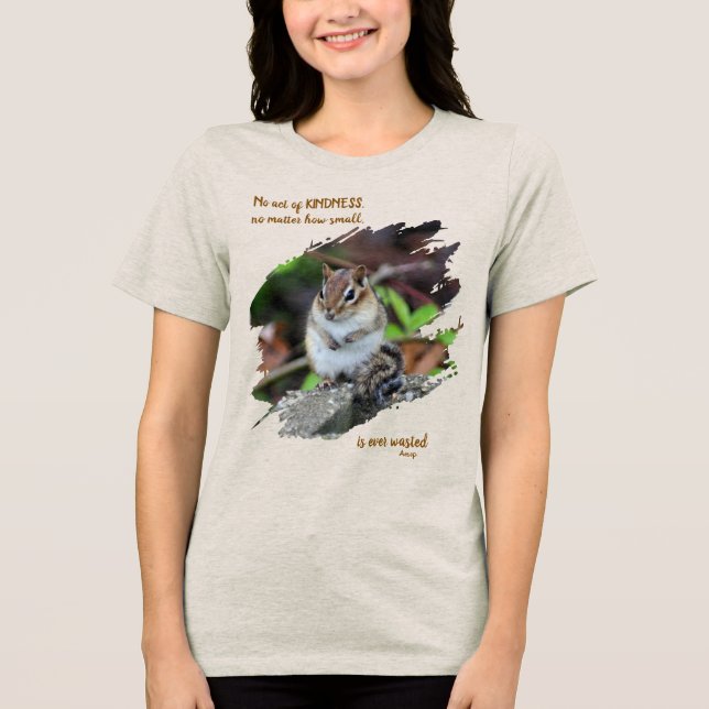 Acts Of Kindness Inspirational Quote Chipmunk Tri-Blend Shirt (Front)