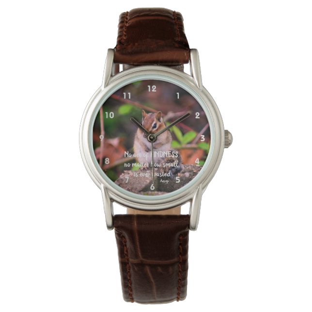 Acts Of Kindness Inspirational Quote Chipmunk   Watch (Front)