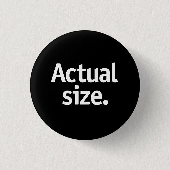 Actual size. button (Front)