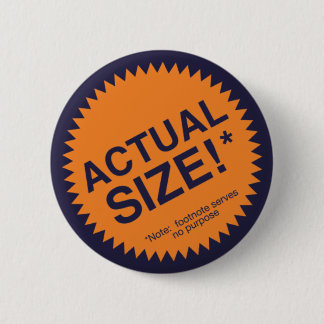 Actual Size Pinback Button