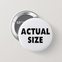 Button Sizes, Pinback Button Sizes