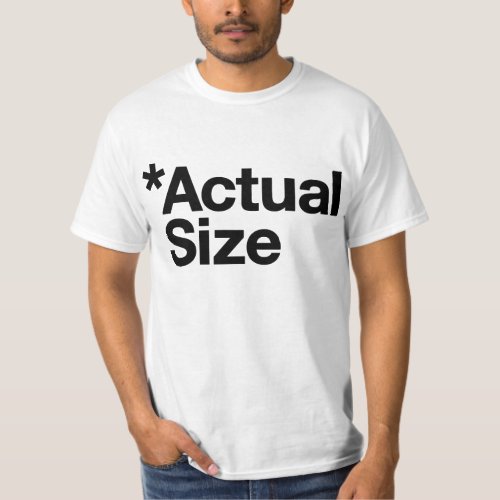 Actual Size T_Shirt