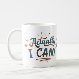 Actually I Can Motivational Text Teal Bronze Gold