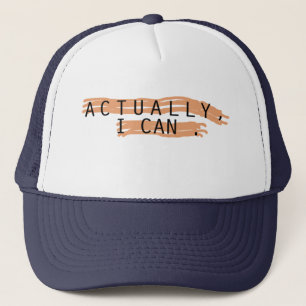 actually i can trucker hat