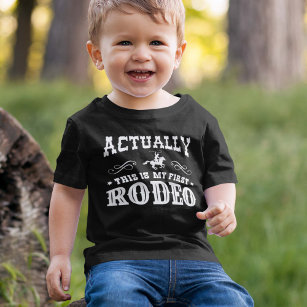 Actually This Is My First Rodeo Baby T-Shirt