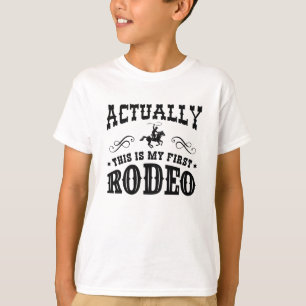 Actually This Is My First Rodeo T-Shirt