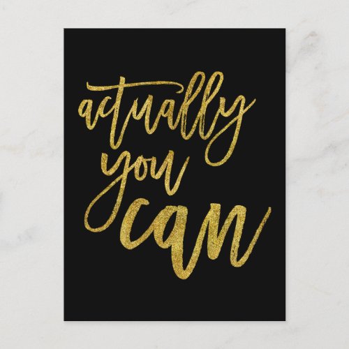 Actually You Can Motivational Quote BlackGold Postcard