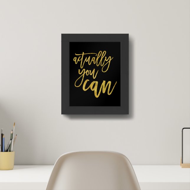 Actually You Can Motivational Quote Gold on Black Framed Art (Home Office)