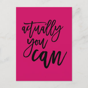 Actually You Can Motivational Quote Hot Pink/black Postcard