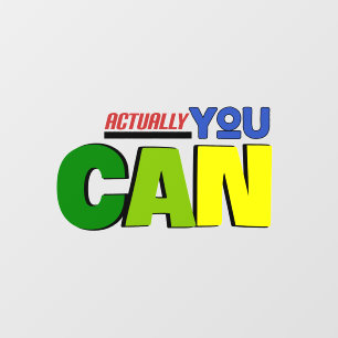 Actually you can motivational words  wall decal 