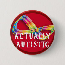 ActuallyAutistic Infinity Autistic Pride Button