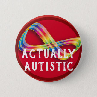 ActuallyAutistic Infinity Autistic Pride Button