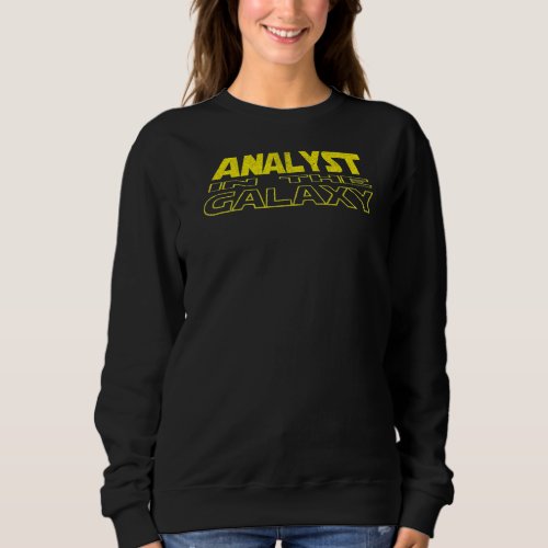 Actuarial Analyst  Space Backside Sweatshirt
