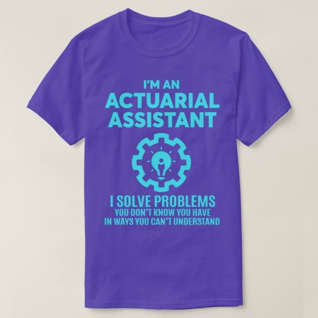 ACTUARIAL ASSISTANT NICE DESIGN 2017 T-Shirt (Design Front)