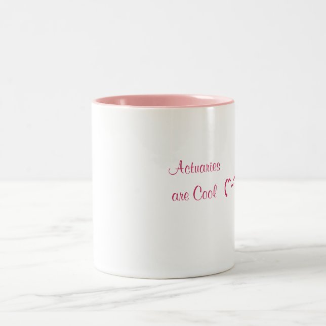Actuaries/occupation/profession are cool Mug (Center)