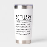 Actuary Insulated Tumbler<br><div class="desc">actuary gift,  math lover gift,  stats gift,  data nerd gift,  analyst gift,  math geek gift,  numbers gift,  actuarial gift,  office decor,  math joke gift</div>